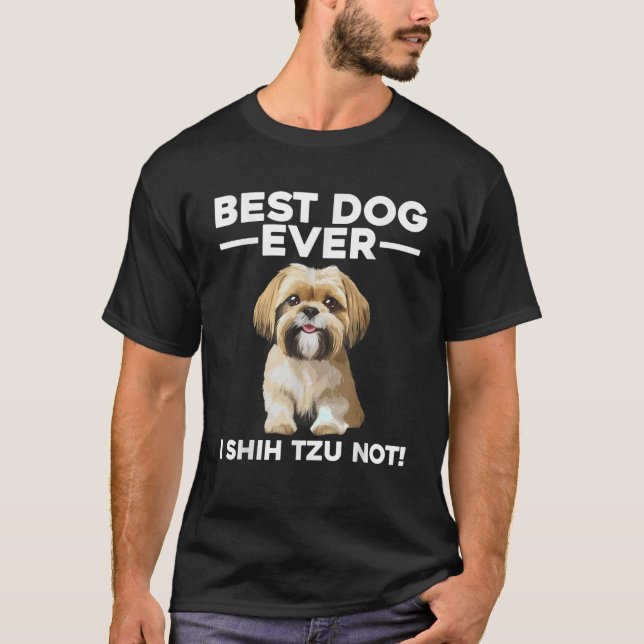 Best Shih Tzu Design For Men Women Pet Dog Shih Tz T-Shirt (Vorderseite)