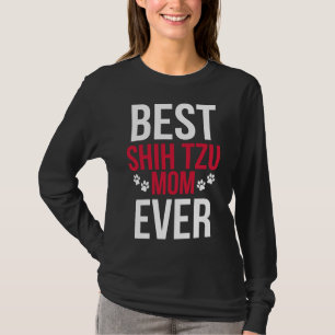 Best Shih Tzu Ever Shih Tzu Mama T-Shirt