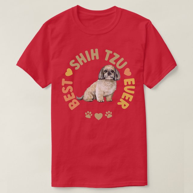Best Shih Tzu Ever T-Shirt (Design vorne)