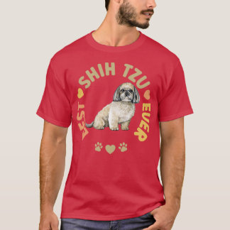 Best Shih Tzu Ever T-Shirt