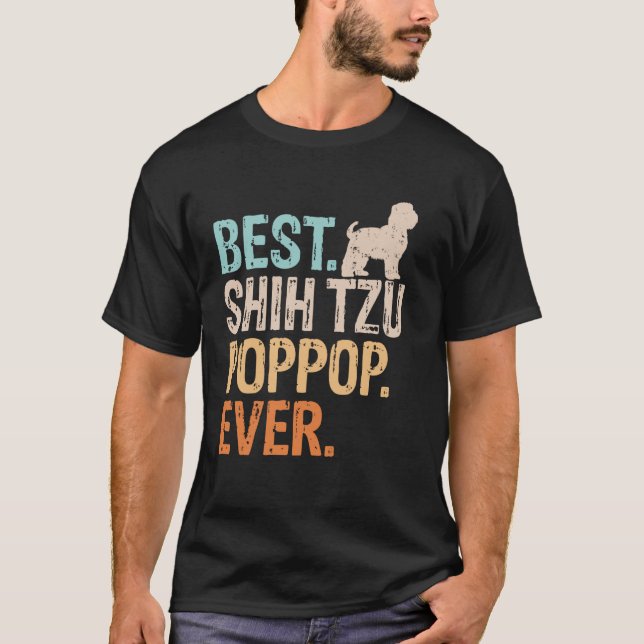 Best Shih Tzu Pop-Pop Ever Dog Lover Großpa Funny T-Shirt (Vorderseite)
