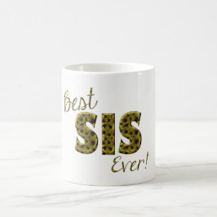 Best Sis Ever Sunblumen Floral Typografy Schwester Tasse
