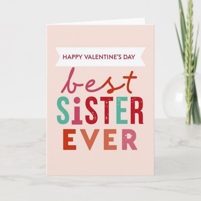 Best Sister Ever Valentines Day Card Karte (Vorderseite)