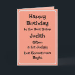 Best Sister Funny Birthday Card Karte<br><div class="desc">Eine lustige humorvolle Karte für eine Schwester oder einen Freund. Entfernen oder Behalten oder ändern Sie die Nachricht in Ihre eigenen Wörter.</div>