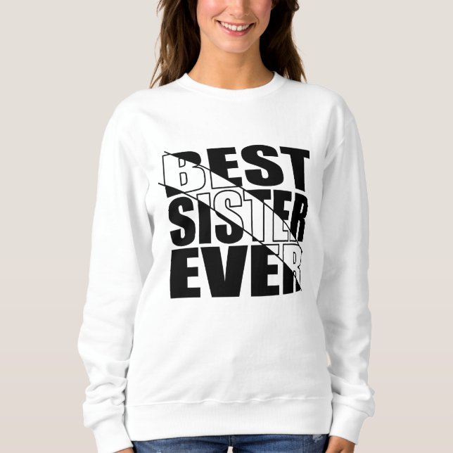 BEST SISTER JE. SWEATSHIRT (Vorderseite)