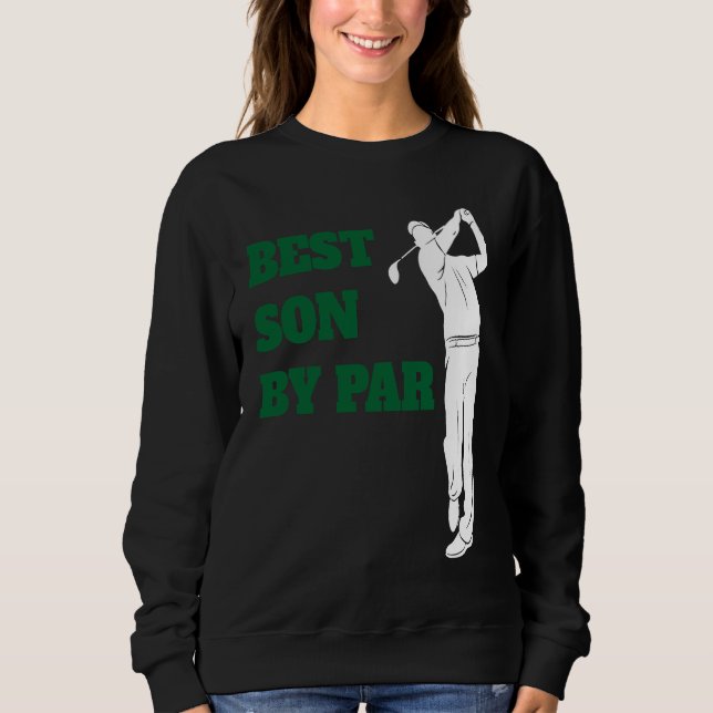 Best Son By Par   Golf Sweatshirt (Vorderseite)