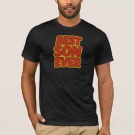 Best Son Ever T - Shirt