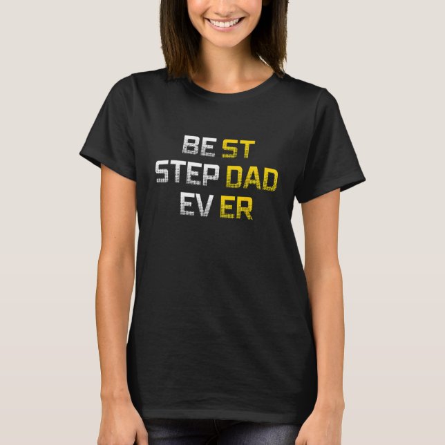Best Stepdad Ever Family  Cool Step Dad T-Shirt (Vorderseite)