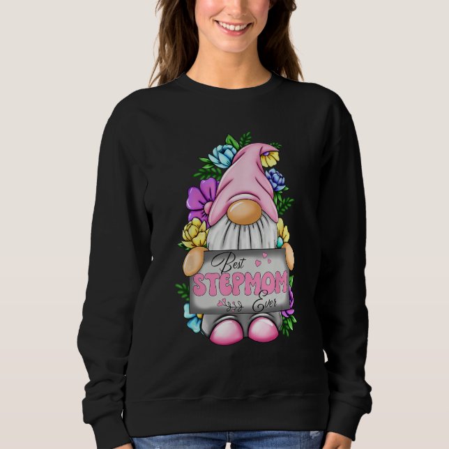 Best Stepmom Ever Gnome Happy Mother s Day Gnomes  Sweatshirt (Vorderseite)