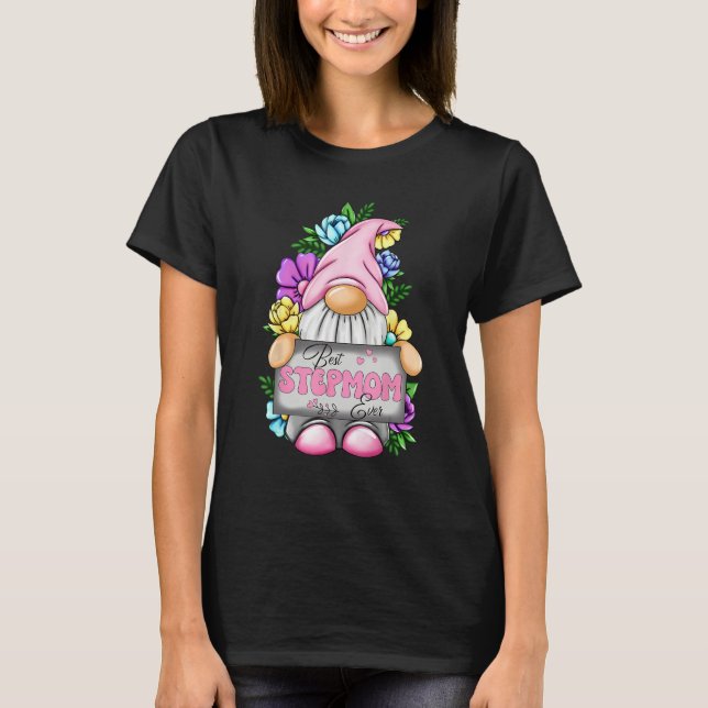 Best Stepmom Ever Gnome Happy Mother s Day Gnomes  T-Shirt (Vorderseite)