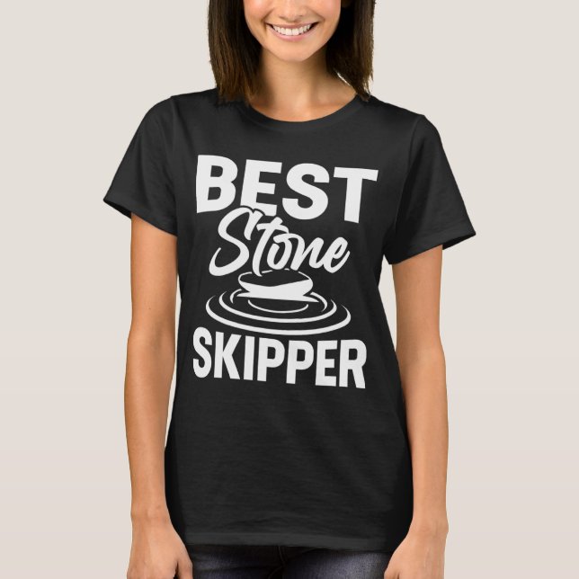 Best Stone Skipper  Flat Stone Skipping Technique  T-Shirt (Vorderseite)