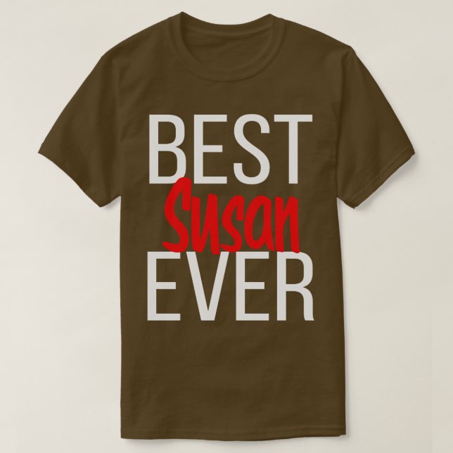 Best Susan Ever T-Shirt (Design vorne)