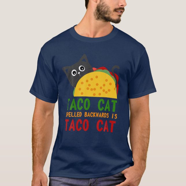 Best Taco Cat Spelled Backwards Is Tacocat Novelty T-Shirt (Vorderseite)