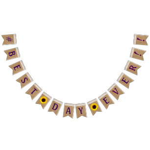 #Best Tag überhaupt auf Leinwand-Sonnenblume-und Wimpelkette