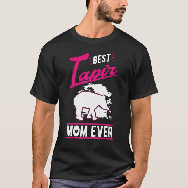 Best Tapir Mom Ever T-Shirt (Vorderseite)