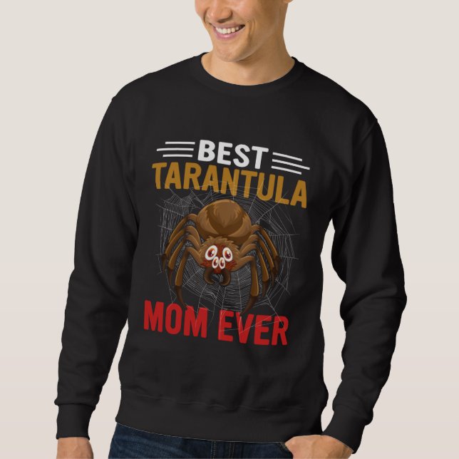 Best Tarantula Mom Ever  Spider Sweatshirt (Vorderseite)