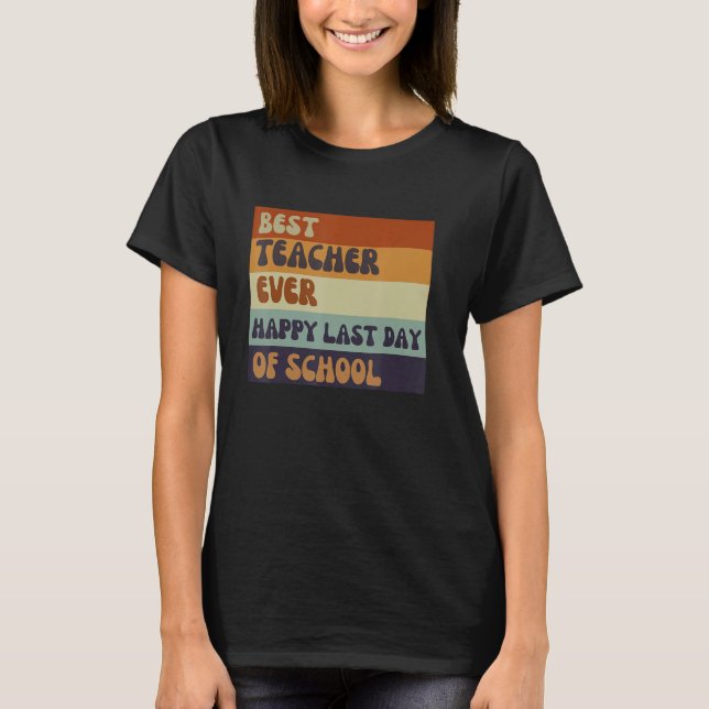Best Teacher Ever Appreciation teacher for men wom T-Shirt (Vorderseite)