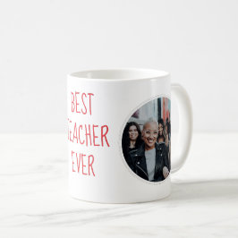 Best Teacher Ever Custom Photo Mug Kaffeetasse