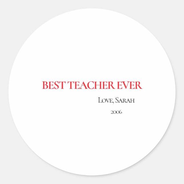 Best Teacher Ever Personalized Round Sticker (Vorderseite)