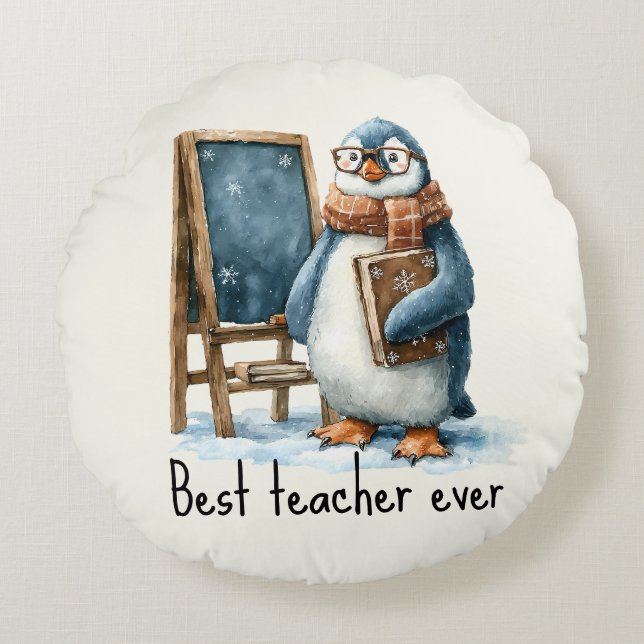 Best Teacher Ever Winter Penguin Design Rundes Kissen (Vorderseite)