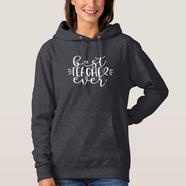 Best Teacher je Inspiration Quote Hoodie (Vorderseite)