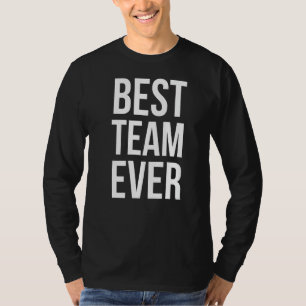 Best Team Ever Group Team Event Outfits Partner 4 T-Shirt