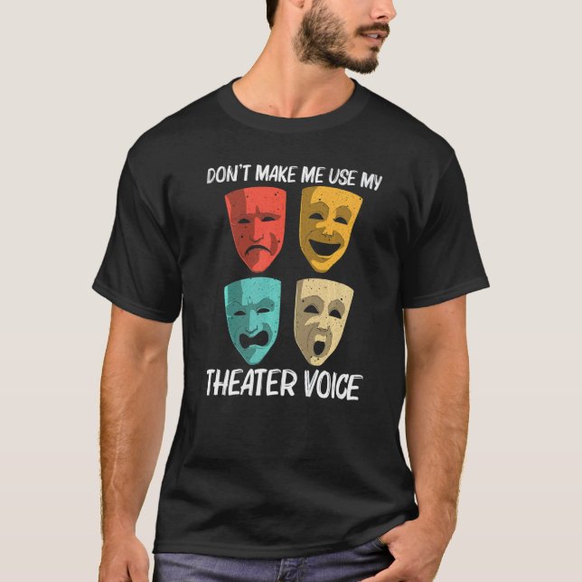 Best Theater For Men Women Broadway Musical Theate T-Shirt (Vorderseite)