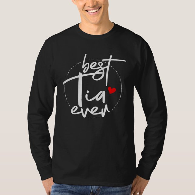 Best Tia Ever Designs  Tia T-Shirt (Vorderseite)