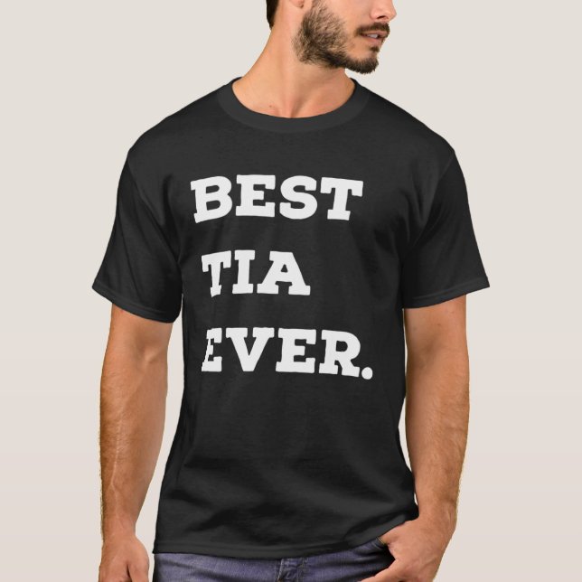 Best Tia Ever Hispanic Latina Aunt T-Shirt (Vorderseite)