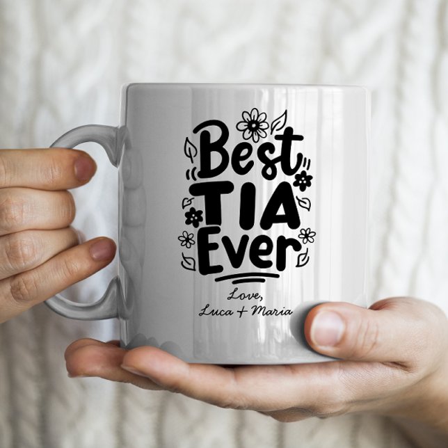 "Best Tia Ever" mit personalisierten Namen Tante Kaffeetasse (Von Creator hochgeladen)