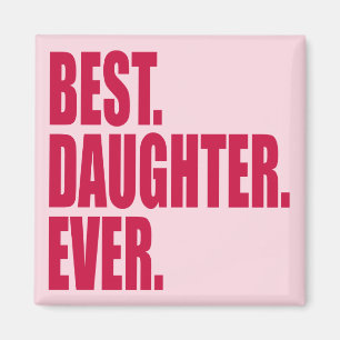 Best. Tochter. Immer.(rosane) Magnet