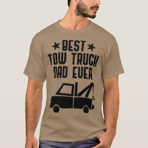 Best Tow Truck Vater Ever Funny Hooking Vehicle To T-Shirt