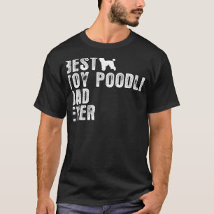 Best Toy Poodle Vater je T-Shirt