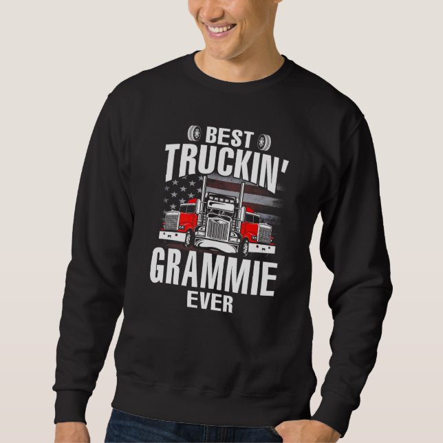 Best Truckin' GRAMMIE Ever USA Flag Father's Day   Sweatshirt (Vorderseite)