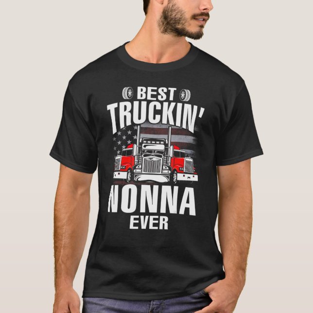 Best Truckin' NONNA Ever USA Flag Father's Day T-Shirt (Vorderseite)