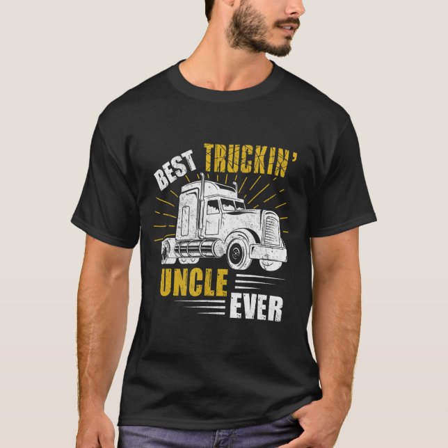 Best Truckin' Onkel Ever T-Shirt Trucker Geschenkf (Vorderseite)