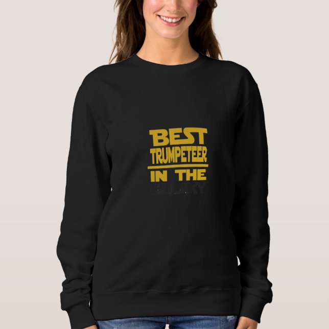 Best Trumpet Player In The Galaxy Premium Sweatshirt (Vorderseite)