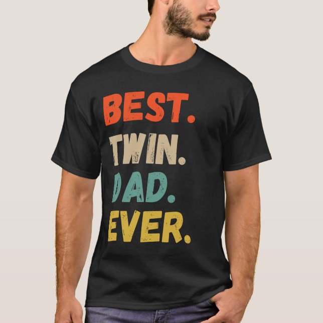 Best Twin Vater Ever Funny Vaters Day Sprichwort f T-Shirt (Vorderseite)