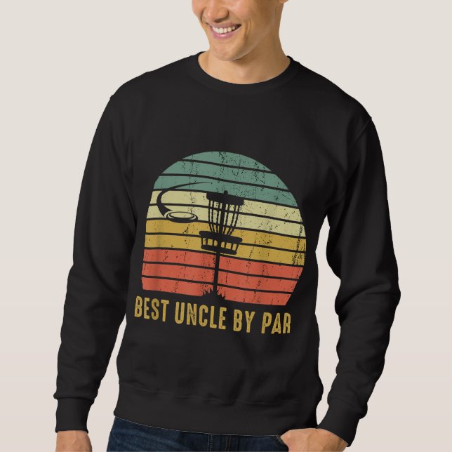 Best Uncle by Par Funny Disc Golf Geschenk für Män Sweatshirt (Vorderseite)