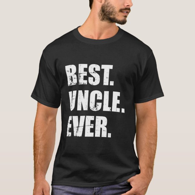 Best Uncle Ever T-Shirt (Vorderseite)