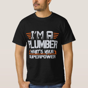 Best Unique Funny Plumber Sayings Gift Ideas Humor T-Shirt