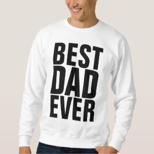 BEST VATER EVER Sweatshirts & T - Shirt