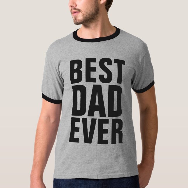 BEST VATER EVER T - SHIRT (Vorderseite)