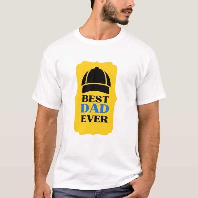 BEST VATER EVER T-Shirt (Vorderseite)