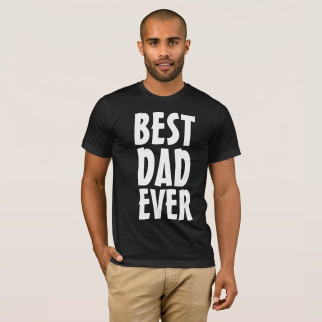 BEST VATER EVER T - SHIRT T - SHIRT (Vorne ganz)