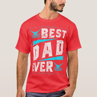 Best Vater Swim 1 T-Shirt