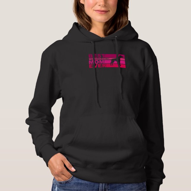Best Weimaraner Mom Ever Hoodie (Vorderseite)
