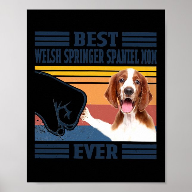 Best Welsh Springer Spaner Mama Ever Funny Dog Poster (Vorne)