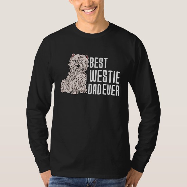 Best West Highland White Terrier Dad Ever T-Shirt (Vorderseite)
