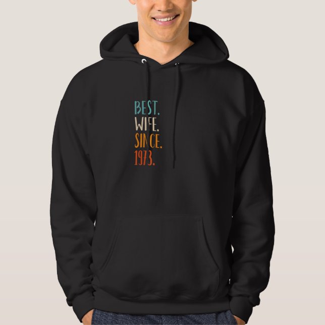 Best Wife Since 1973 49th wedding anniversary 1 Hoodie (Vorderseite)